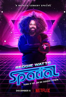 ReggieWatts:Spatial完整版在线观看