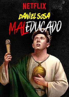 Daniel Sosa: Maleducado完整版在线观看